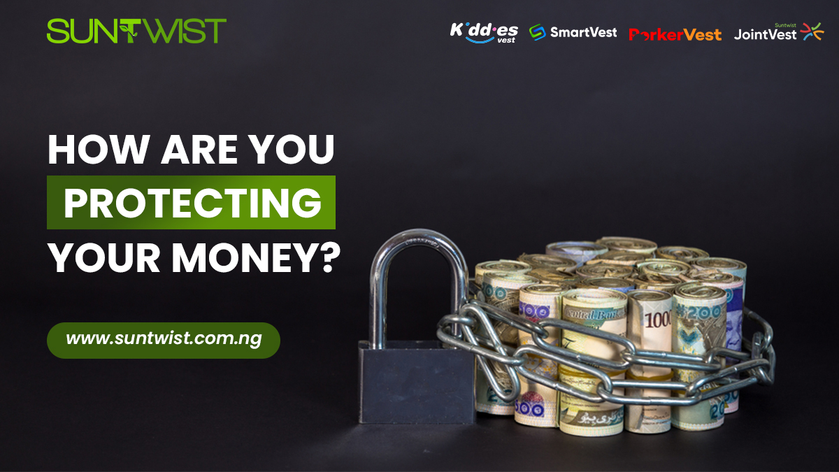 How are you protecting your money?